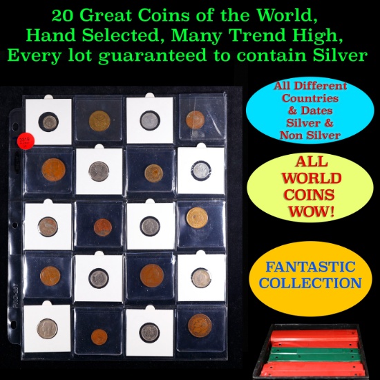 20 Great Coins of the World, hand selected, many trend high, every lot guaranteed to contain Silver.