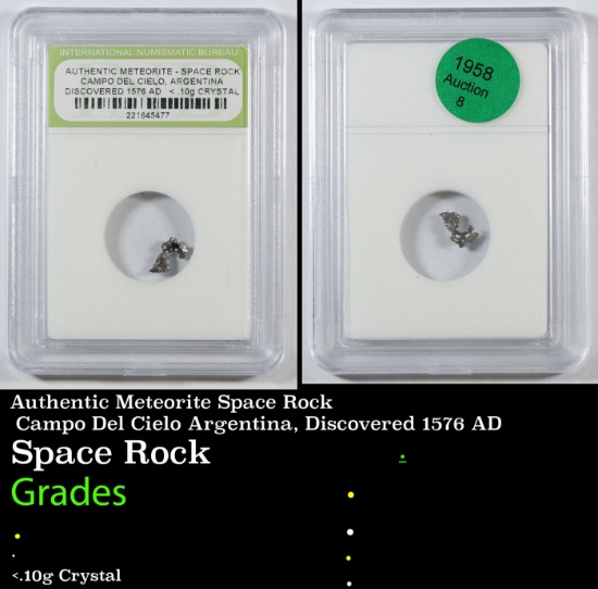 Authentic Meteorite Space Rock Campo Del Cielo Argentina, Discovered 1576 AD Graded BY INB