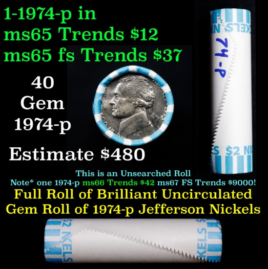 BU Shotgun Jefferson 5c roll, 1974-p 40 pcs Bank $2 Nickel Wrapper