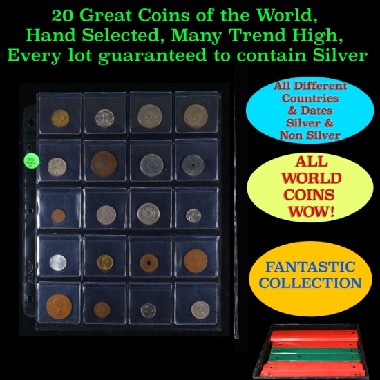 20 Great Coins of the World, hand selected, many trend high, every lot guaranteed to contain Silver.