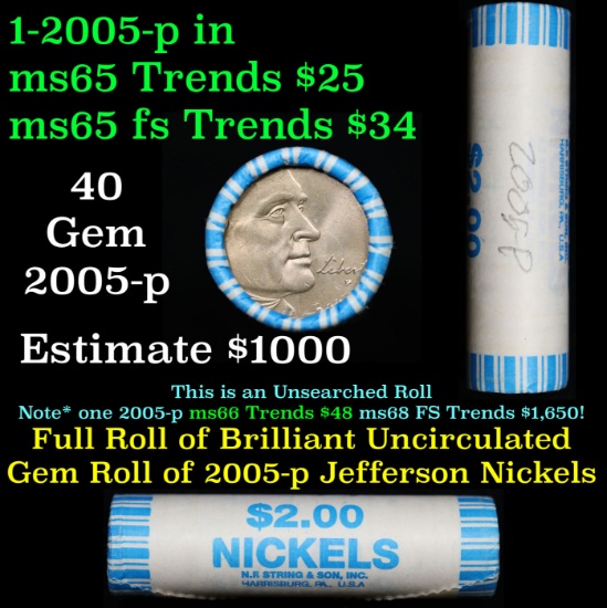 BU Shotgun Jefferson 5c roll,2005-p Ocean 40 pcs N.F. String & Son $2 Nickel Wrapper