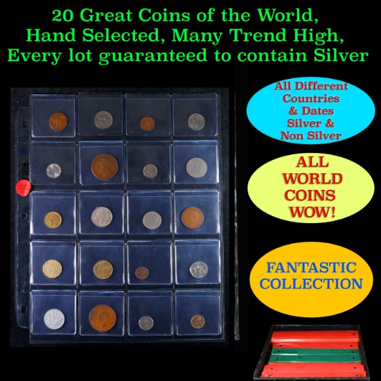 20 Great Coins of the World, hand selected, many trend high, every lot guaranteed to contain Silver.