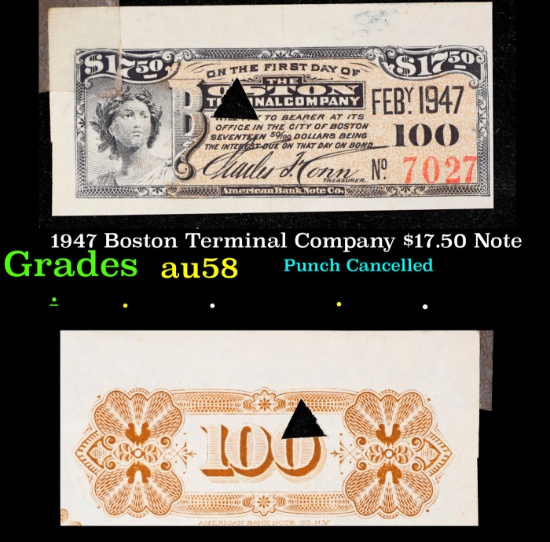 1947 Boston Terminal Company $17.50 Note Grades Choice AU/BU Slider