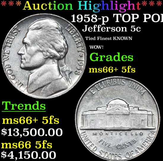 ***Auction Highlight*** 1958-p Jefferson Nickel TOP POP! 5c Graded GEM++ 5fs By USCG (fc)