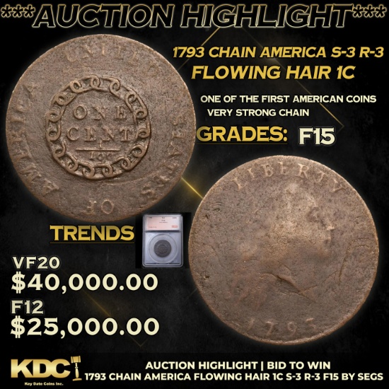 ***Auction Highlight*** 1793 Chain AMERICA Flowing Hair large cent S-3 R-3 1c Graded f15 By SEGS (fc