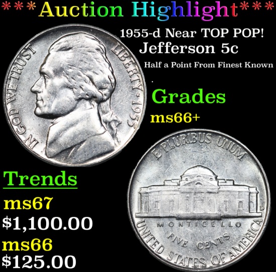 ***Auction Highlight*** 1955-d Jefferson Nickel Near TOP POP! 5c Graded ms66+ BY SEGS (fc)