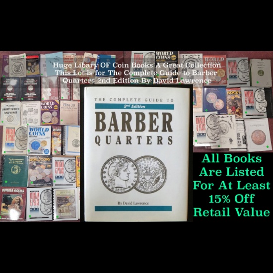 The Complete Guide to Barber Quarters 2nd Edition By David Lawrence