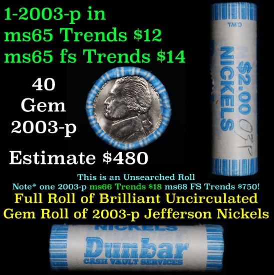 BU Shotgun Jefferson 5c roll, 2003-p 40 pcs Dunbar $2 Nickel Wrapper