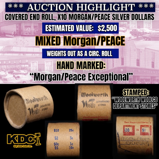 *Uncovered Hoard* - Covered End Roll - Marked "Morgan/Peace Exceptional" - Weight shows x10 Coins (F