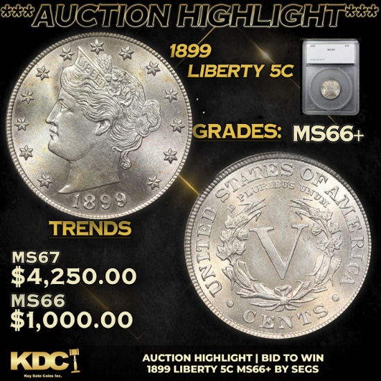 ***Auction Highlight*** 1899 Liberty Nickel 5c Graded ms66+ By SEGS (fc)