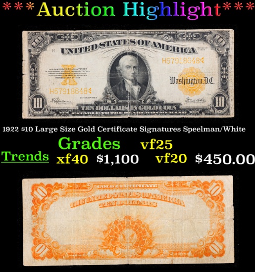 ***Auction Highlight*** 1922 Speelman/White $10 Large Size Gold Certificate Grades vf+ (fc)