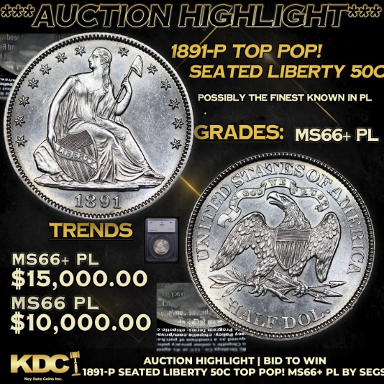 ***Auction Highlight*** 1891-p Seated Half Dollar TOP POP! 50c Graded ms66+ PL By SEGS (fc)