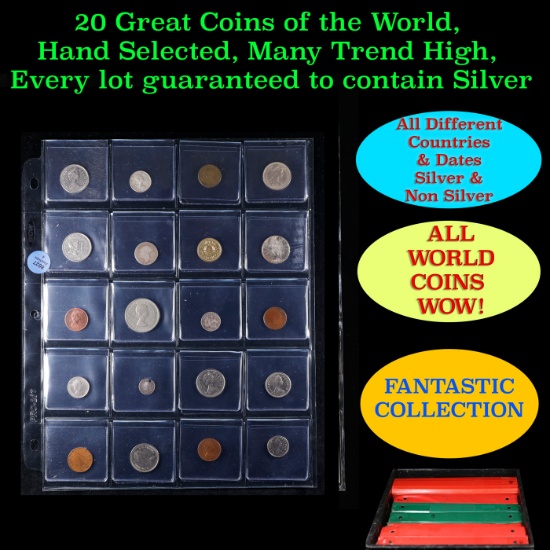 20 Great Coins of the World, hand selected, many trend high, every lot guaranteed to contain Silver.