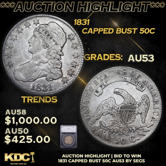 ***Auction Highlight*** 1831 Capped Bust Half Dollar 50c Graded au53 By SEGS (fc)
