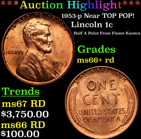 ***Auction Highlight*** 1953-p Lincoln Cent Near TOP POP! 1c Graded GEM++ RD By USCG (fc)
