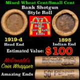 Small Cent 1c Mixed Roll Orig Brandt McDonalds Wrapper, 1919-d Wheat end, 1895 Indian other end