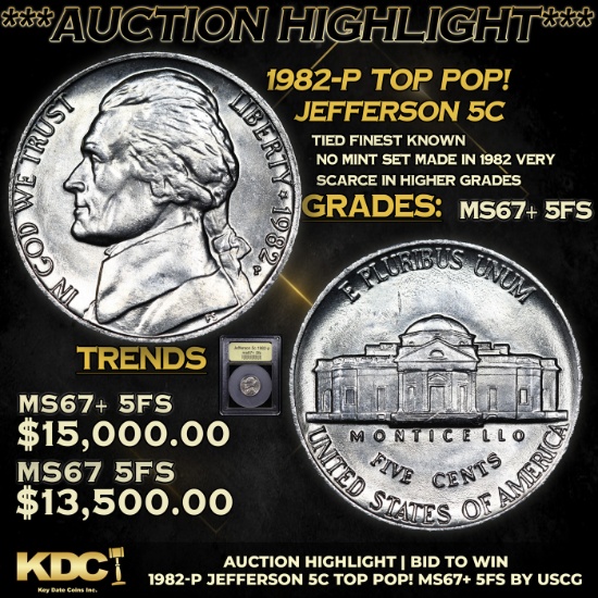 ***Auction Highlight*** 1982-p Jefferson Nickel TOP POP! 5c Graded GEM++ 5fs BY USCG (fc)