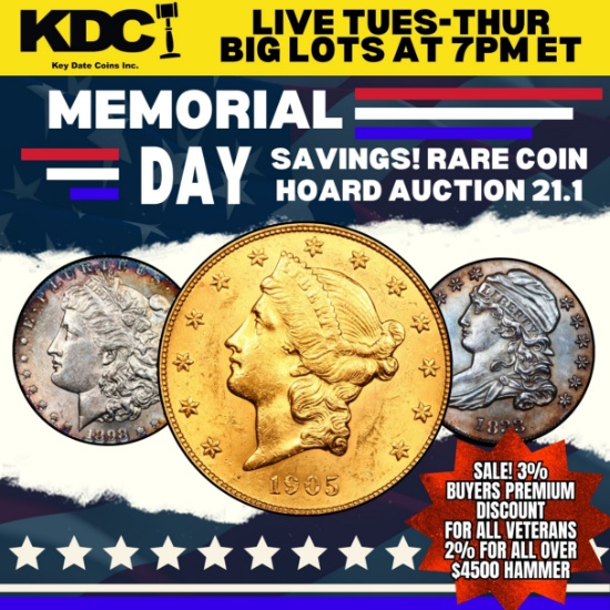 Memorial Day Savings! Rare Coin Hoard Auction 21.2