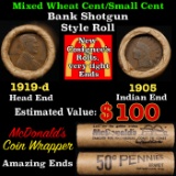 Small Cent Mixed Roll Orig Brandt McDonalds Wrapper, 1919-d Lincoln Wheat end, 1905 Indian other end