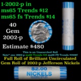 BU Shotgun Jefferson 5c roll, 2002-p 40 pcs Bank $2 Nickel Wrapper OBW