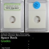 Authentic Meteorite Space Rock Campo Del Cielo Argentina, Discovered 1576 AD Graded By INB