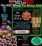 CRAZY Penny Wheel Buy THIS 1973-p solid Red BU Lincoln 1c roll & get 1-10 BU Red rolls FREE WOW