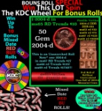 CRAZY Penny Wheel Buy THIS 2004-d solid Red BU Lincoln 1c roll & get 1-10 BU Red rolls FREE WOW