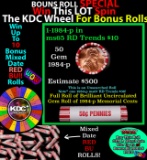 CRAZY Penny Wheel Buy THIS 1984-p solid Red BU Lincoln 1c roll & get 1-10 BU Red rolls FREE WOW