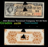 1923 Boston Terminal Company $17.50 Note Grades Choice AU/BU Slider