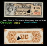 1915 Boston Terminal Company $17.50 Note Grades Select CU
