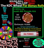 CRAZY Penny Wheel Buy THIS 1974-s solid Red BU Lincoln 1c roll & get 1-10 BU Red rolls FREE WOW