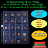 20 Great Coins of the World, hand selected, many trend high, every lot guaranteed to contain Silver.