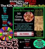 CRAZY Penny Wheel Buy THIS 1989-p solid Red BU Lincoln 1c roll & get 1-10 BU Red rolls FREE WOW