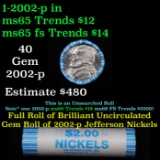 BU Shotgun Jefferson 5c roll, 2002-p 40 pcs N.F. String & Son $2 Nickel Wrapper
