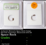 Authentic Meteorite Space Rock Campo Del Cielo Argentina, Discovered 1576 AD Graded By INB
