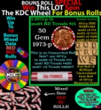 CRAZY Penny Wheel Buy THIS 1973-p solid Red BU Lincoln 1c roll & get 1-10 BU Red rolls FREE WOW
