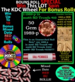 CRAZY Penny Wheel Buy THIS 1989-p solid Red BU Lincoln 1c roll & get 1-10 BU Red rolls FREE WOW