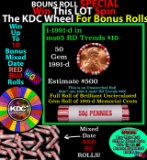 CRAZY Penny Wheel Buy THIS 1991-d solid Red BU Lincoln 1c roll & get 1-10 BU Red rolls FREE WOW