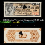 1921 Boston Terminal Company $17.50 Note Grades Choice AU/BU Slider