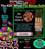 CRAZY Penny Wheel Buy THIS 1999-d solid Red BU Lincoln 1c roll & get 1-10 BU Red rolls FREE WOW