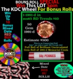 1-10 FREE BU RED Penny rolls with win of this 1991-d SOLID RED BU Lincoln 1c roll incredibly FUN whe