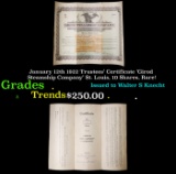 January 12th 1922 Trustees' Certificate 'Girod Steamship Company' St. Louis, 10 Shares, Rare! Grades