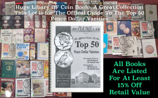 Official Guide to the Top 50 Peace Dollar Varieties By Jeff Oxman & David Close