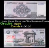 2008 Upper Korea 500 Won Banknote P# 63s Grades Gem+ CU