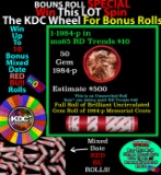 1-10 FREE BU RED Penny rolls with win of this 1984-p SOLID RED BU Lincoln 1c roll incredibly FUN whe