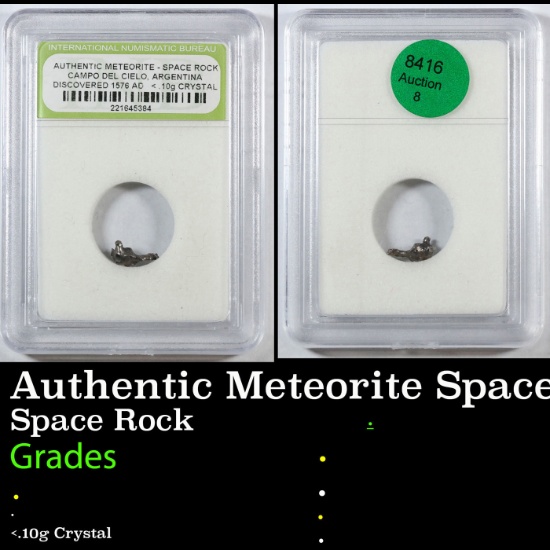 Authentic Meteorite Space Rock Campo Del Cielo Argentina, Discovered 1576 AD Graded BY INB