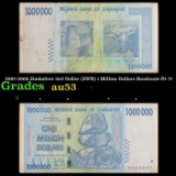 2007-2008 Zimbabwe 1 Million Dollars (ZWR, 3rd Dollar) Hyperinflation Banknote P# 77 Grades Select A