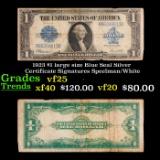 1923 $1 large size Blue Seal Silver Certificate Grades vf+ Signatures Speelman/White