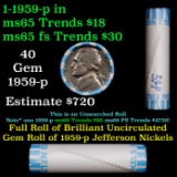 BU Shotgun Jefferson 5c roll, 1959-p 40 pcs Bank $2 Nickel Wrapper