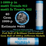 BU Shotgun Jefferson 5c roll, 1999-p 40 pcs Bank $2 Nickel Wrapper
